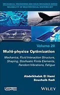 E-Book (pdf) Multi-physics Optimization von Abdelkhalak El Hami, Mohamed Eid