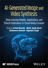 Fester Einband AI-Generated Image and Video Synthesis von Arvind (Bennett University, India) Ansari, Mewada