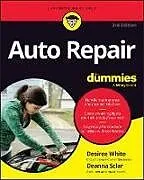 Kartonierter Einband Auto Repair For Dummies von Desiree White