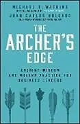 Fester Einband The Archer's Edge von Michael D. Watkins, Juan Carlos Holgado