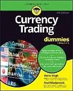 Kartonierter Einband Currency Trading For Dummies von Mladjenovic Paul, Singh Mario