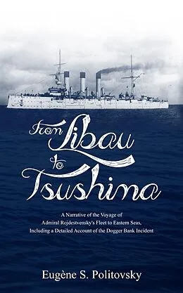 E-Book (epub) From Libau to Tsushima von Eugène S. Politovsky