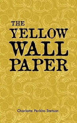 E-Book (epub) The Yellow Wall Paper von Charlotte Perkins Stetson