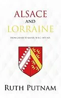 E-Book (epub) Alsace and Lorraine von Ruth Putnam