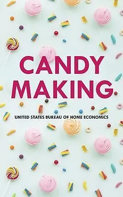 E-Book (epub) Candy Making von United States Bureau of Home Economics