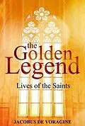E-Book (epub) The Golden Legend von Jacobus De Voragine