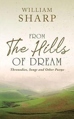 E-Book (epub) From the Hills of Dream von William Sharp
