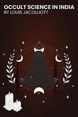 E-Book (epub) Occult Science in India von Jacolliot Louis