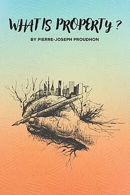 E-Book (epub) What is Property? von Pierre-Joseph Proudhon