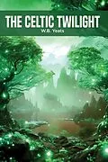 E-Book (epub) The Celtic Twilight von W. B. Yeats