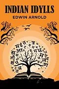 E-Book (epub) Idian Idylls von Edwin Arnold