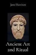 E-Book (epub) Ancient Art and Ritual von Jane Ellen Harrison