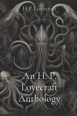 E-Book (epub) An H. P. Lovecraft Anthology von H. P. Lovecraft
