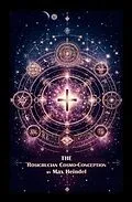 E-Book (epub) The Rosicrucian Cosmo-Conception von Max Heindel
