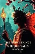 Kartonierter Einband The Happy Prince & Other Tales von Oscar Wilde