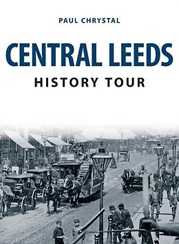 E-Book (epub) Central Leeds History Tour von Paul Chrystal