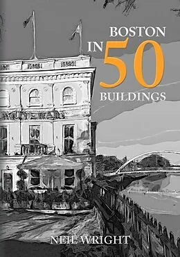 E-Book (epub) Boston in 50 Buildings von Neil Wright
