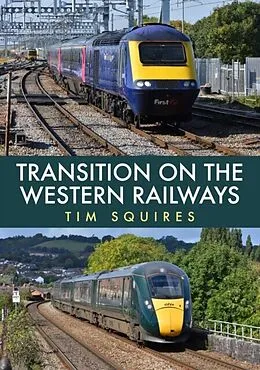 E-Book (epub) Transition on the Western Railways von Tim Squires