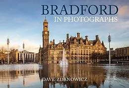E-Book (epub) Bradford in Photographs von Dave Zdanowicz