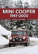 Couverture cartonnée Mini Cooper: 1961-2000 de Peter Barker