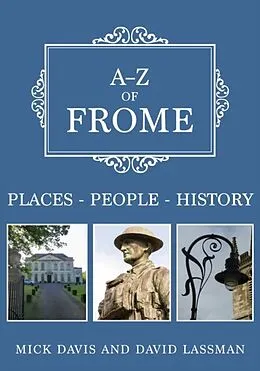 E-Book (epub) A-Z of Frome von Mick Davis, David Lassman