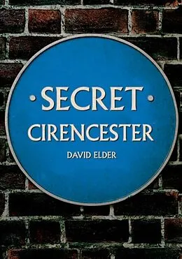 E-Book (epub) Secret Cirencester von David Elder