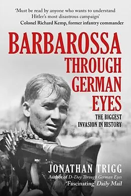 E-Book (epub) Barbarossa Through German Eyes von Jonathan Trigg