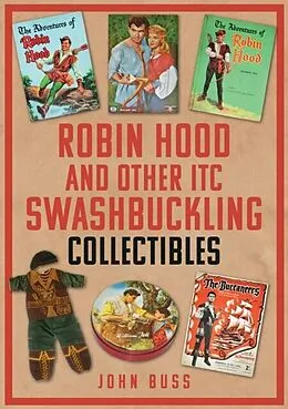 E-Book (epub) Robin Hood and Other ITC Swashbuckling Collectibles von John Buss