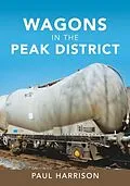 E-Book (epub) Wagons in the Peak District von Paul Harrison