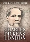 E-Book (epub) Charles Dickens' London von Mark Davis, Zara Liddle