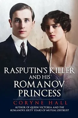 E-Book (epub) Rasputin's Killer and his Romanov Princess von Coryne Hall