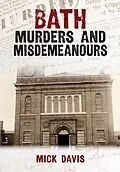 E-Book (epub) Bath Murders and Misdemeanours von Mick Davis