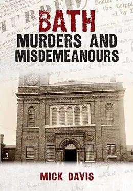 E-Book (epub) Bath Murders and Misdemeanours von Mick Davis