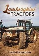 Couverture cartonnée Lamborghini Tractors de Jonathan Whitlam