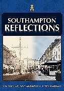 Couverture cartonnée Southampton Reflections de Ben Waring, Peter Wardall, Rod Andrews