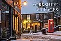 E-Book (epub) Yorkshire Villages von Dave Zdanowicz, Paul Zdanowicz