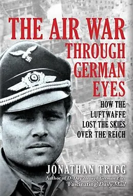 E-Book (epub) Air War Through German Eyes von Jonathan Trigg