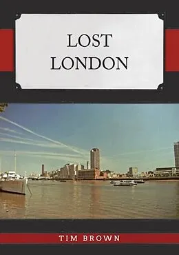 E-Book (epub) Lost London von Tim Brown