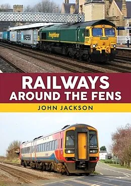 E-Book (epub) Railways Around the Fens von John Jackson