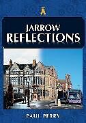 Couverture cartonnée Jarrow Reflections de Paul Perry