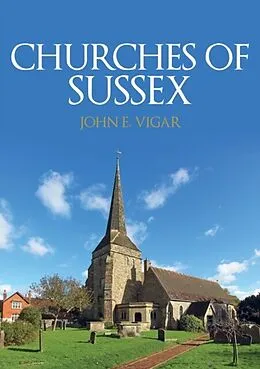 E-Book (epub) Churches of Sussex von John E. Vigar