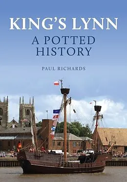 E-Book (epub) King's Lynn: A Potted History von Paul Richards