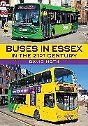 Couverture cartonnée Buses in Essex in the 21st Century de David Moth