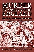 Livre Relié Murder in Anglo-Saxon England de Annie Whitehead