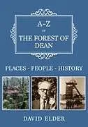 Kartonierter Einband A-Z of the Forest of Dean von David Elder
