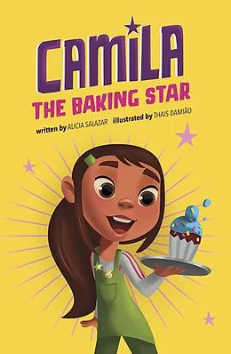 E-Book (epub) Camila the Baking Star von Alicia Salazar