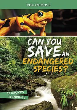 E-Book (epub) Can You Save an Endangered Species? von Eric Braun