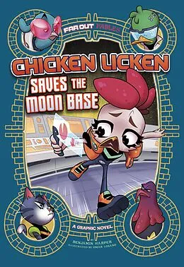 E-Book (epub) Chicken Licken Saves the Moon Base von Benjamin Harper