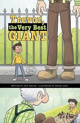 E-Book (epub) Trevor, the Very Best Giant von Arie Kaplan