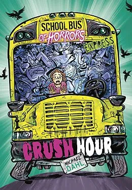 E-Book (epub) Crush Hour - Express Edition von Michael Dahl